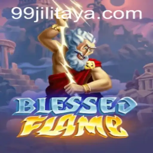 Exploring the Magic of BlessedFlame: A 99JILI Adventure